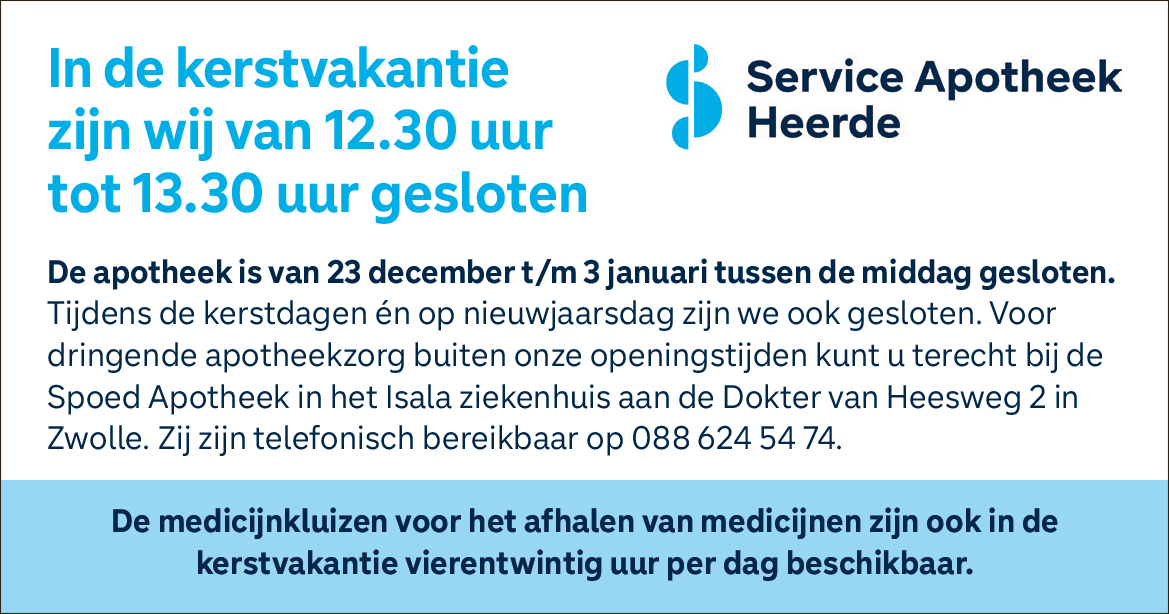 Apotheek Heerde tijdens de kerstvakantie tussen de middag gesloten.